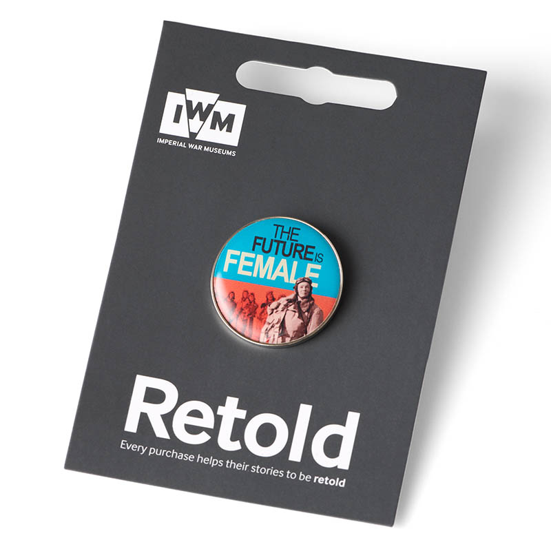 future is female ww2 second world war feminist mobilisation of women imperial war museums ATF pin badge
